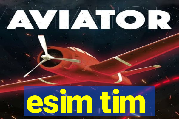 esim tim